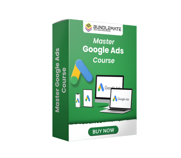 Master Google Ads Course